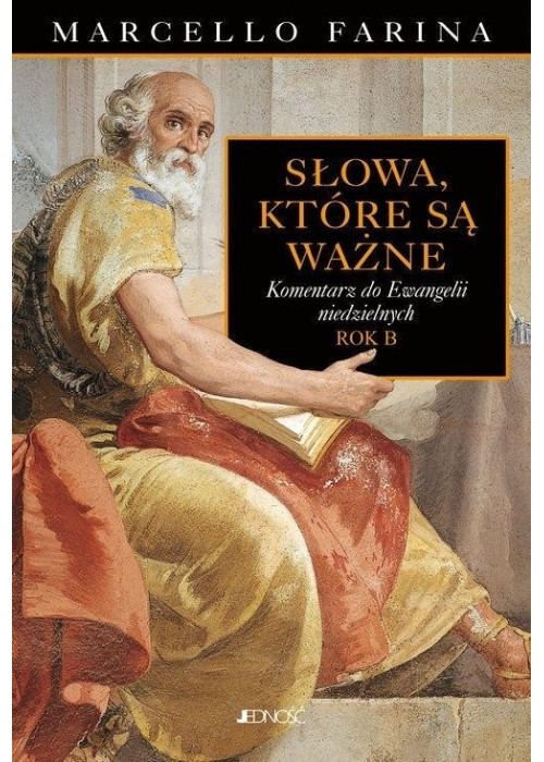 Słowa które są ważne. Komentarze do Ewangelii...