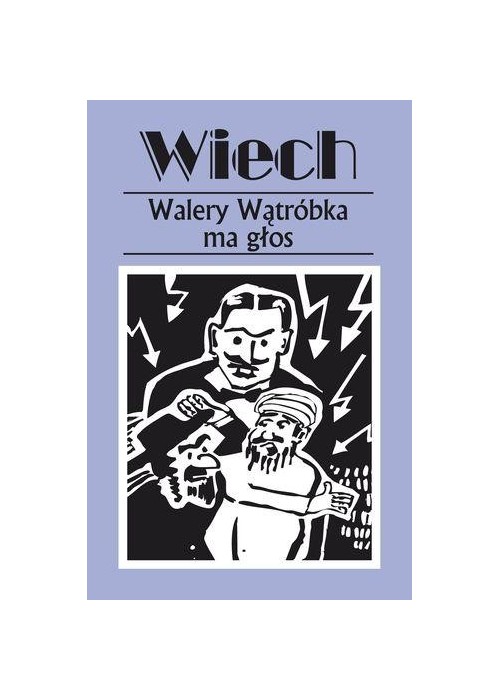 Walery Wątróbka ma głos Walery Wątróbka ma głos