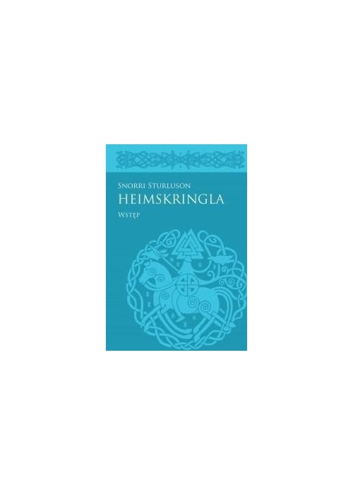 Heimskringla Snorriego Sturlusona: Wstęp