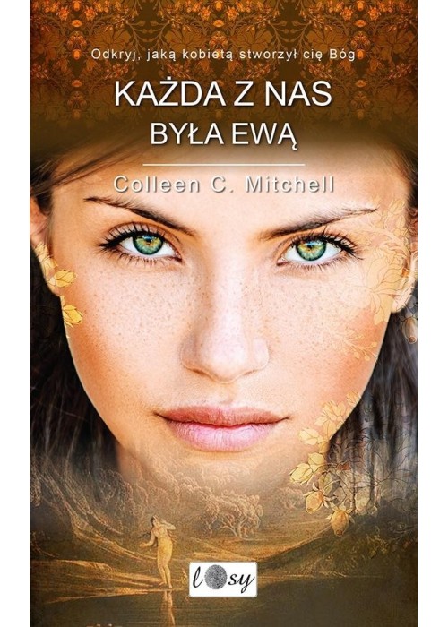 Każda z nas była Ewą. Odkryj, jaką kobietą...