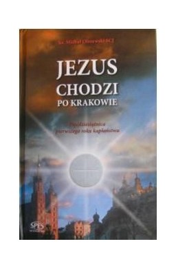 Jezus chodzi po Krakowie