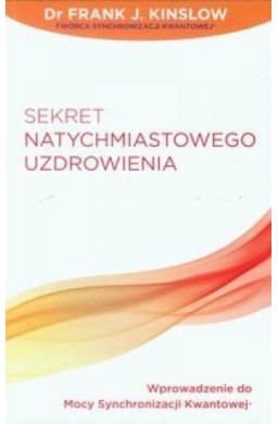 Sekret natychmiastowego uzdrowienia