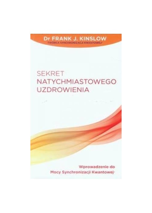 Sekret natychmiastowego uzdrowienia