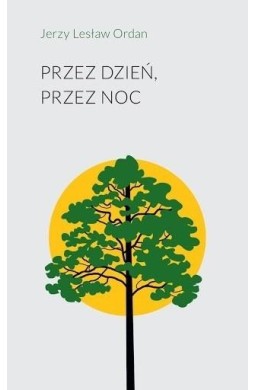 Przez dzień, przez noc