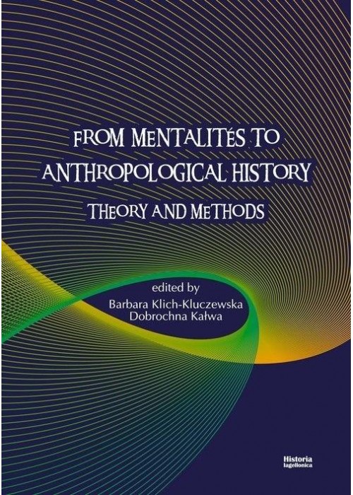 From Mentalites to Anthropological History