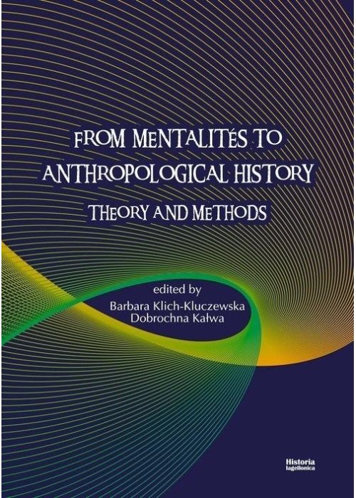 From Mentalites to Anthropological History