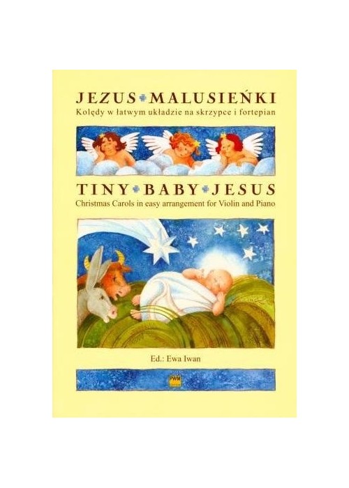 Jezus Malusieńki. Kolędy w łatwym układzie...