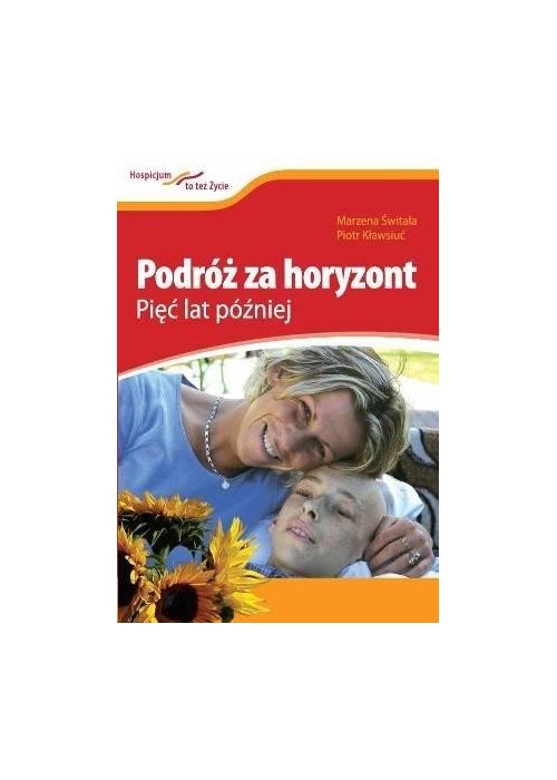 Podróż za horyzont. Pięć lat później