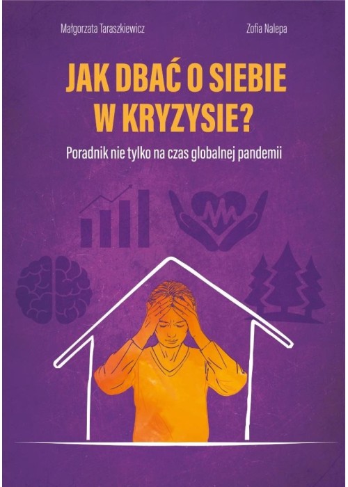 Jak dbać o siebie w kryzysie?