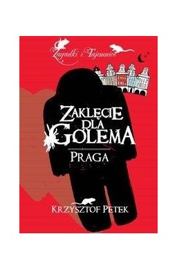 Zaklęcie dla Golema. Praga