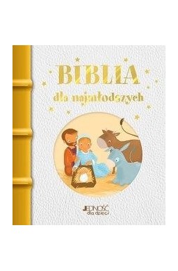 Biblia dla najmłodszych JEDNOŚĆ