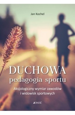 Duchowa pedagogia sportu