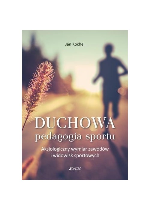 Duchowa pedagogia sportu