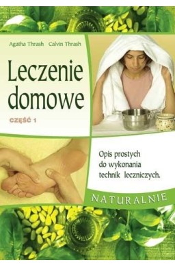 Leczenie domowe część 1