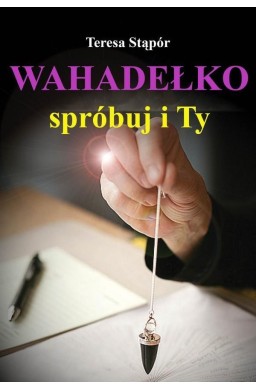 Wahadełko. Spróbuj i Ty