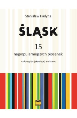 Śląsk. 15 najpopularniejszych piosenek PWM
