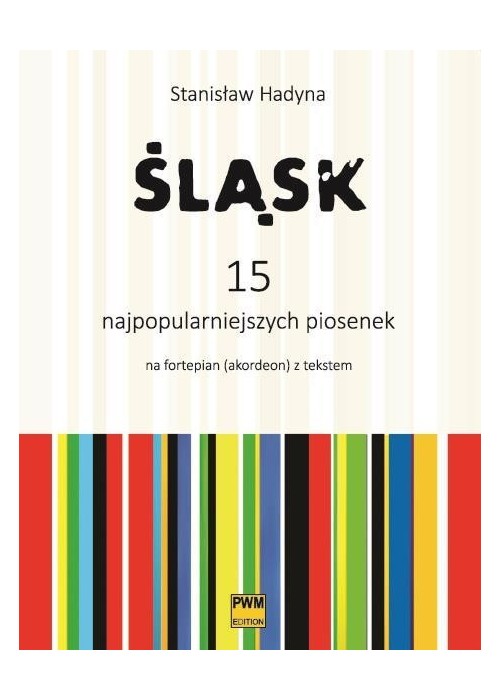 Śląsk. 15 najpopularniejszych piosenek PWM