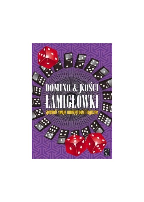 Domino & kości. Łamigłówki - sprawdź swoje...