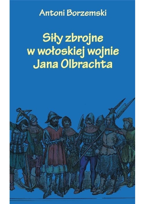 Siły zbrojne w wołoskiej wojnie Jana Olbrachta