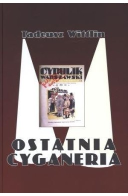 Ostatnia cyganeria - Tadeusz Wittlin