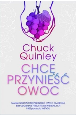 Chcę przynieść owoc