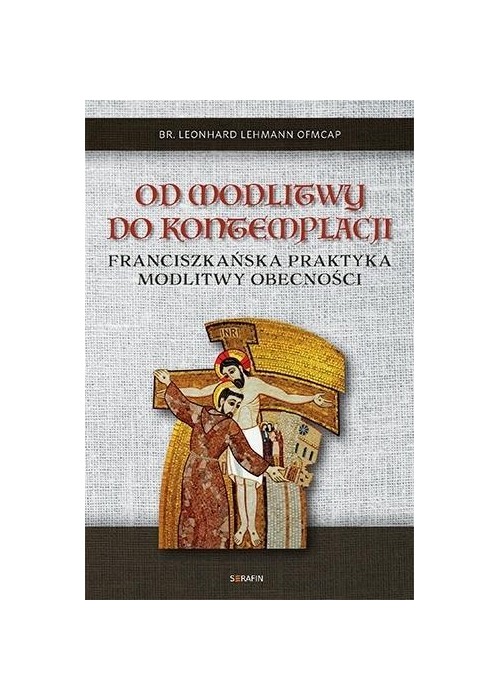 Od modlitwy do kontemplacji Leonhard Lehmann