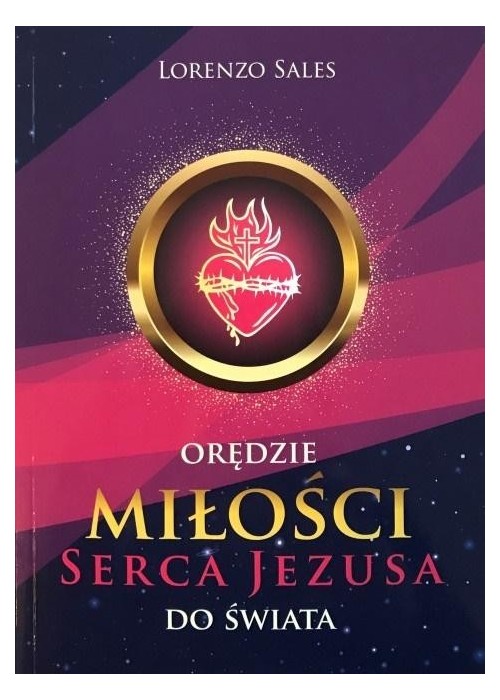 Orędzie miłości Serca Jezusa do świata