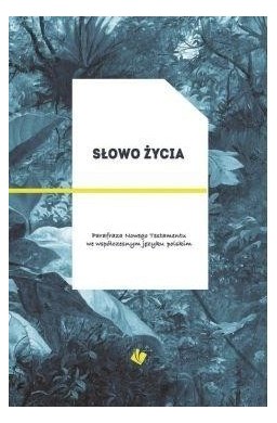 Słowo Życia - parafraza NT, okładka zielona