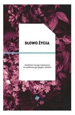 Słowo Życia - parafraza NT, okładka bordo