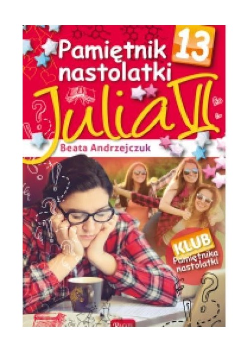 Pamiętnik nastolatki 13 Julia VI