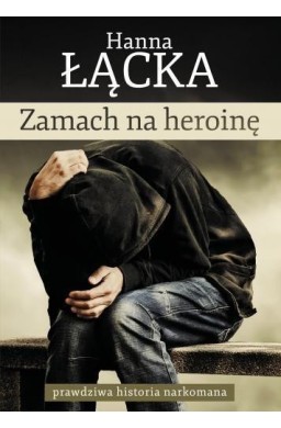 Zamach na heroinę