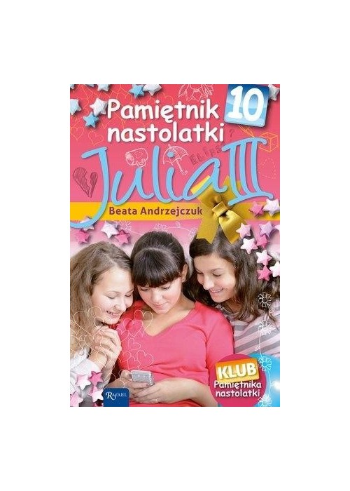 Pamiętnik nastolatki 10 Julia III