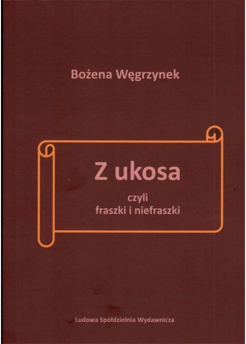 Z ukosa, czyli fraszki i niefraszki