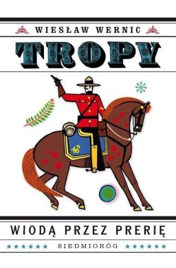 Tropy wiodą przez prerię