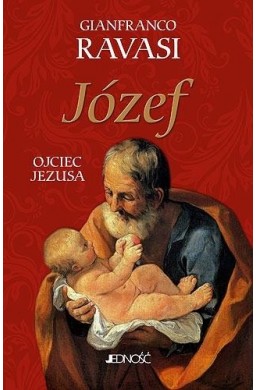 Józef. Ojciec Jezusa