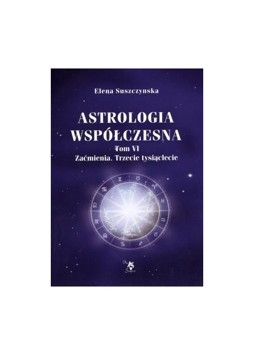 Astrologia współczesna Tom VI Zaćmienia