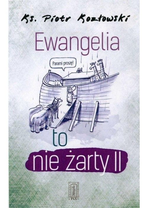 Ewangelia to nie żarty II