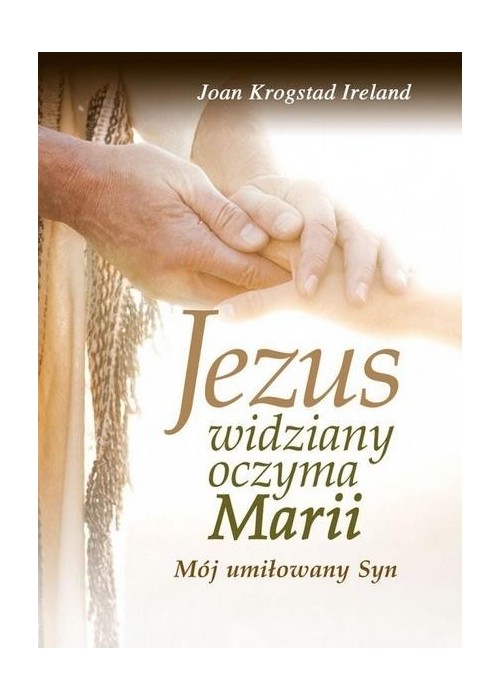 Jezus widziany oczyma Marii