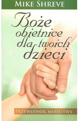 Boże obietnice dla twoich dzieci