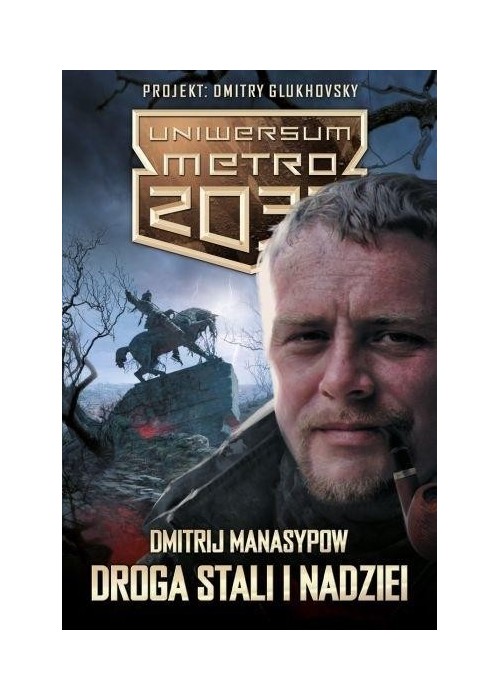 Uniwersum Metro 2033: Droga stali i nadziei