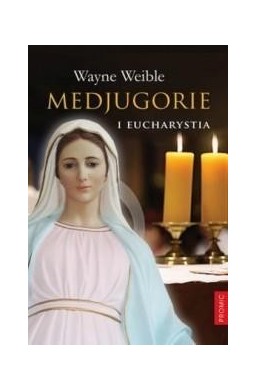 Medjugorie i Eucharystia