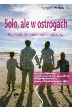 Solo, ale w ostrogach. Por. dla samot. rodziców