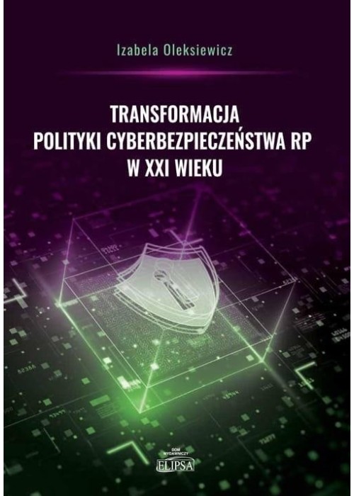 Transformacja polityki cyberbezpieczeństwa RP..