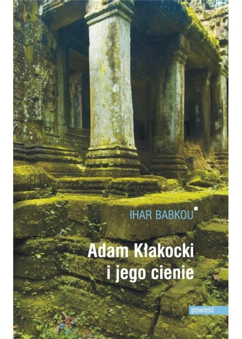 Adam Kłakocki i jego cienie