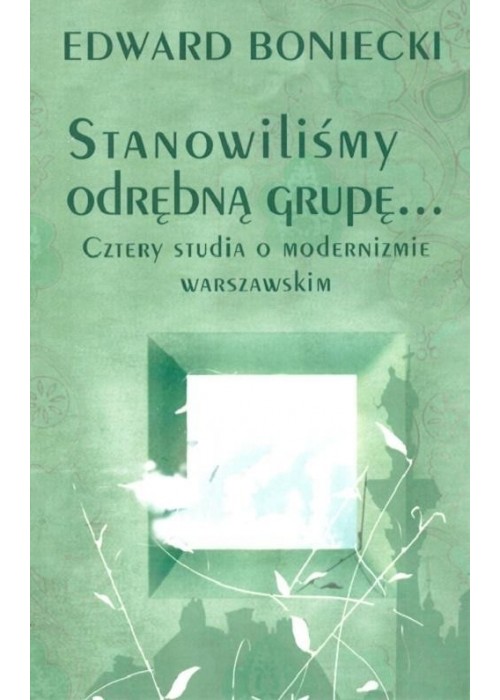 Stanowiliśmy odrębną grupę Cztery studia....