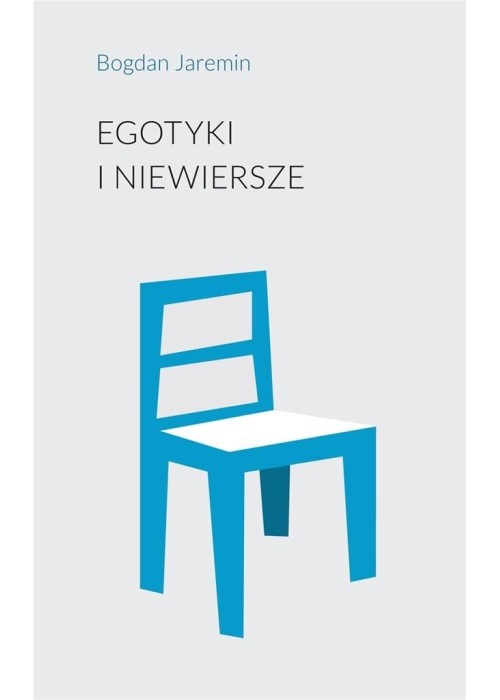 Egotyki i niewiersze