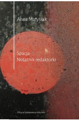 Spacja. Notatnik redaktorki