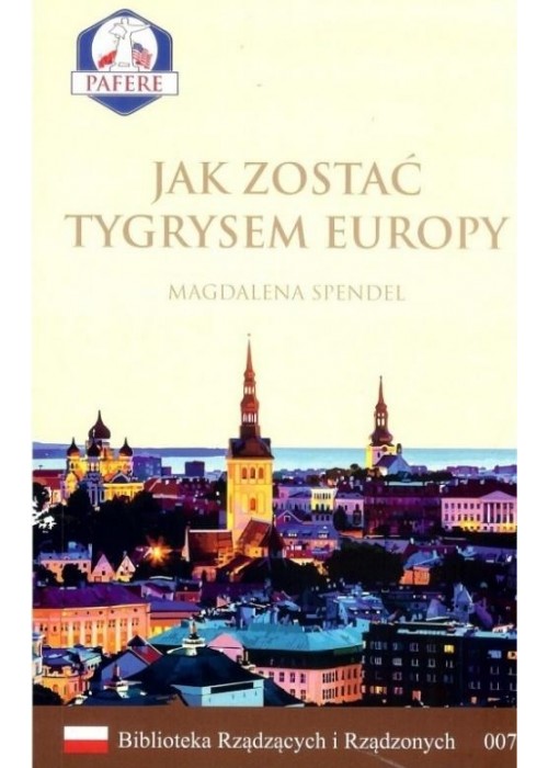 Jak zostać Tygrysem Europy