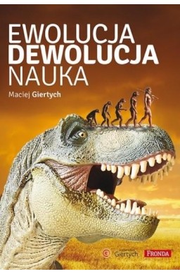 Ewolucja, dewolucja, nauka