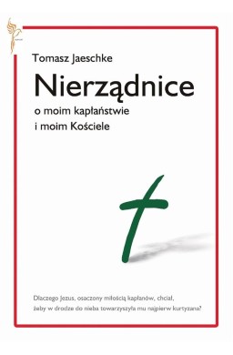 Nierządnice. O moim kapłaństwie i moim Kościele